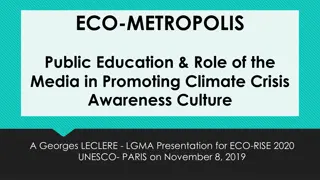 Eco-Metropolis: Promoting Climate Crisis Awareness Culture through Education and Media