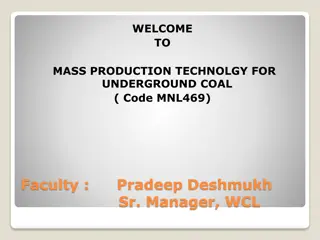 Mass Production Technology for Indian Coal Sector