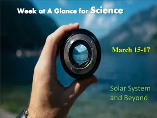 Exploring the Solar System and Beyond: Week at a Glance for Science