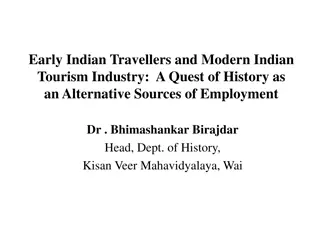 Exploration of Early Indian Travellers and the Influence on Modern Tourism