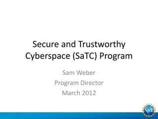 Secure and Trustworthy Cyberspace (SaTC) Program Overview