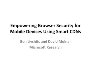 Enhancing Browser Security for Mobile Devices Using Smart CDNs