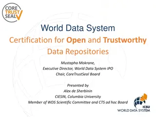 World Data System Certification for Open and Trustworthy Data Repositories Overview