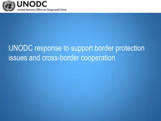 Enhancing Border Protection and Cross-Border Cooperation Strategies by UNODC