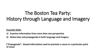 Analyzing Bias and Propaganda in Boston Tea Party History