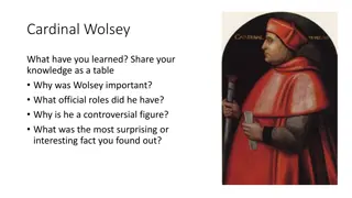 Cardinal Wolsey: The Influential Figure in Tudor England