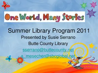 Butte County Library Summer Program 2011 Overview