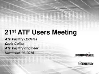 ATF Facility Updates and Enhancements Meeting Summary