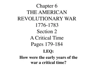 The American Revolutionary War 1776-1783: A Critical Time