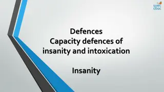 Legal Defences of Insanity and Intoxication