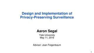 Privacy-Preserving Surveillance: Design and Implementation