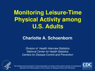 Monitoring Leisure-Time Physical Activity Among U.S. Adults by Charlotte A. Schoenborn