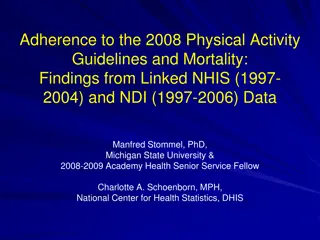 Adherence to 2008 Physical Activity Guidelines & Mortality Study