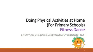 Encouraging Physical Fitness Activities at Home for Primary School Students