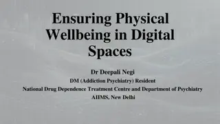 Ensuring Physical Wellbeing in Digital Spaces by Dr. Deepali Negi