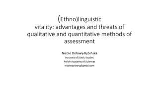 Assessing (Ethno)Linguistic Vitality: Methods and Threats