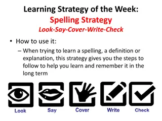 Effective Spelling Learning Strategy: Look-Say-Cover-Write-Check