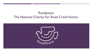 RoadPeace - Supporting Road Crash Victims and Fighting for Justice