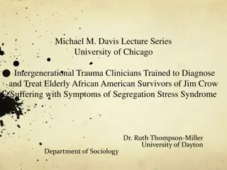 Intergenerational Trauma: Coping Strategies of Elderly African American Survivors of Jim Crow