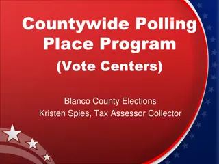 Blanco County Voting Center Program Overview