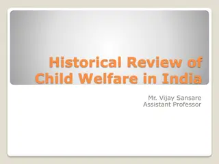 Evolution of Child Welfare: A Historical Perspective in India