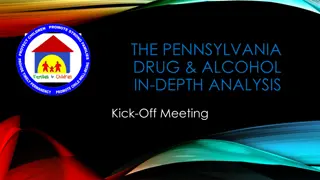 Pennsylvania Drug & Alcohol Analysis Kick-Off Meeting