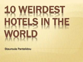 Top 10 Weirdest Hotels Around the World - A Unique Travel Experience