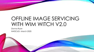 Offline Image Servicing with WIM Witch V2.0 Overview