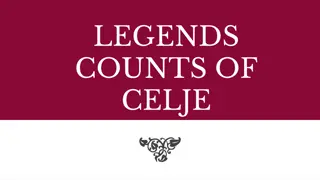 The Legends of the Counts of Celje: A Tale of Love, Betrayal, and Witchcraft