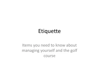 Golf Course Etiquette: Essential Tips for Managing Yourself