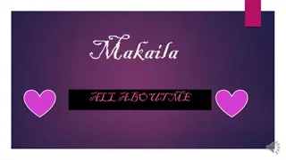 Discover Makaila: All About Me Slideshow