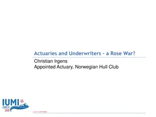 Historical Perspective on Actuaries and Underwriters: The Rose Wars