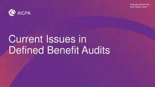 Current Issues in Employee Benefit Plan Audits: A Comprehensive Overview