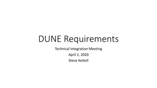 Technical Integration Meeting: DUNE Requirements Overview