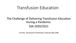 Challenges Faced in Delivering Transfusion Education During a Pandemic