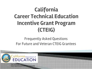 California Career Technical Education Incentive Grant Program (CTEIG) FAQs