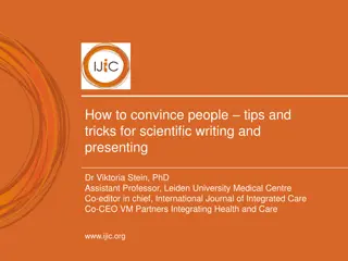 Mastering the Art of Convincing: Scientific Writing and Presentation Insights