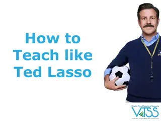 Innovative Teaching Strategies Inspired by Ted Lasso