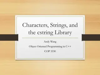 Characters, Strings, and Cstring Library in C++