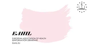 European Association of Health Information Librarians (EAHIL) Overview