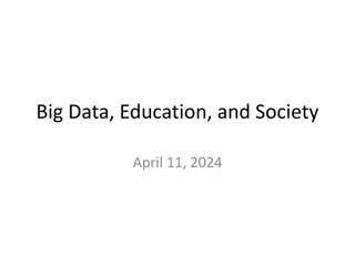 Exploring Big Data's Impact on Education And Society