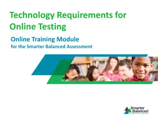 Technology Requirements for Online Testing: Smarter Balanced Assessment