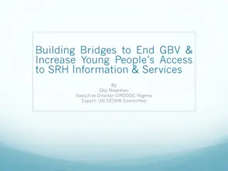 Enhancing Awareness and Accessibility: Addressing GBV and SRHR Challenges in Nigeria