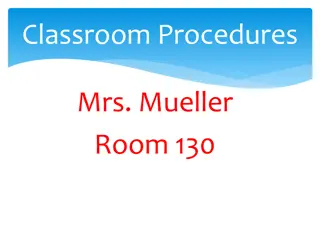 Classroom Procedures and Expectations in Mrs. Mueller's Room 130