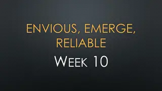 Insights on Envious, Emerge, Reliable Week 10