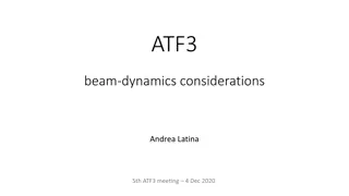 Challenges in ATF3 Beam Dynamics Considerations by Andrea Latina