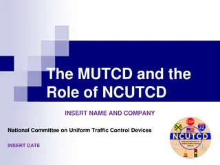 The Role of NCUTCD in Traffic Control Management