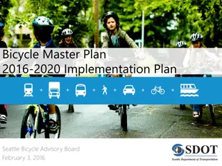 Seattle Bicycle Master Plan 2016-2020 Implementation Overview