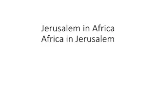 Ancient Connections: Jerusalem, Africa, and the Kingdom of Aksum