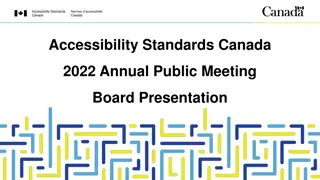 Accessibility Standards Canada 2022 Annual Public Meeting Board Presentation